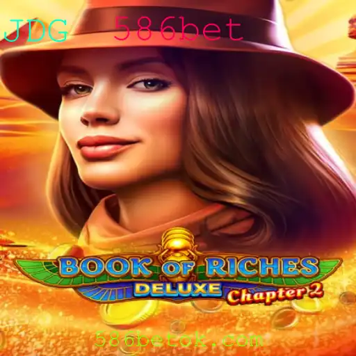 Explorando o Fascinante Mundo do Jogo BookofRichesDeluxeChapter2 no 586bet