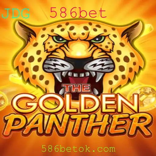 Descubra a Emoção de GOLDENPANTHER: O Novo Sucesso do 586bet